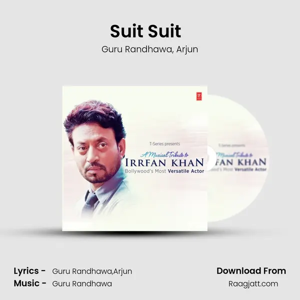 Suit Suit (From Hindi Medium) (feat. Arjun) mp3 song