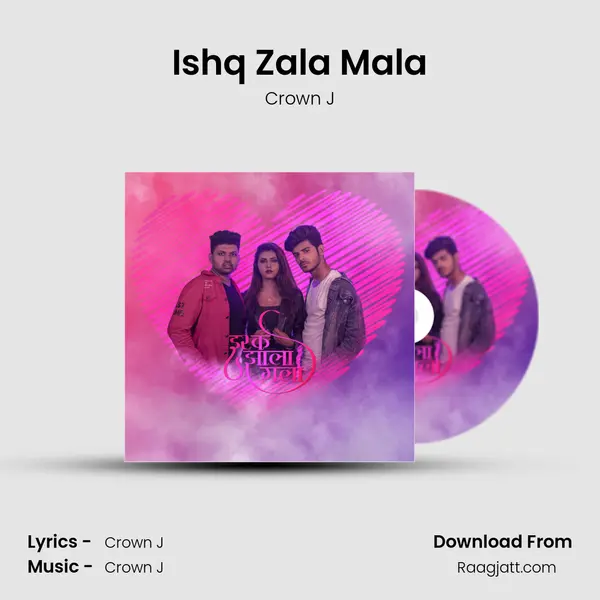 Ishq Zala Mala mp3 song