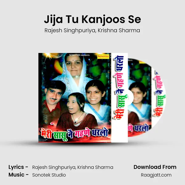 Jija Tu Kanjoos Se mp3 song