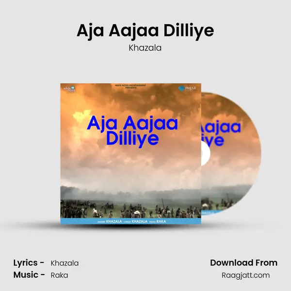 Aja Aajaa Dilliye - Khazala album cover 