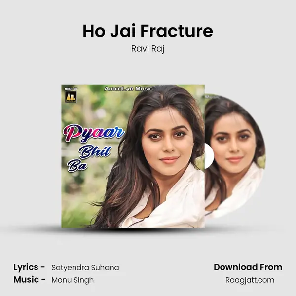 Ho Jai Fracture mp3 song