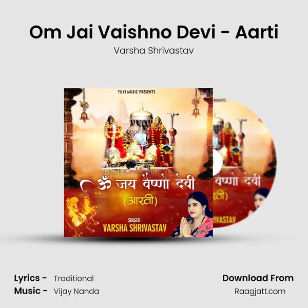 Om Jai Vaishno Devi - Aarti mp3 song