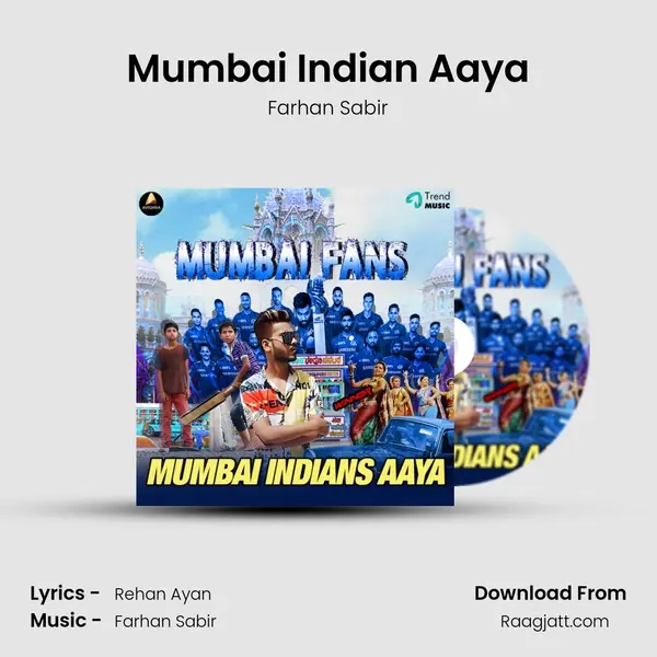 Mumbai Indian Aaya mp3 song