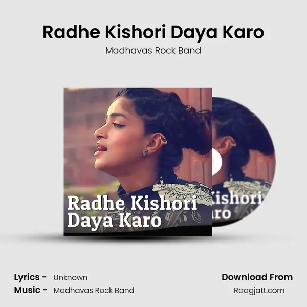 Radhe Kishori Daya Karo mp3 song