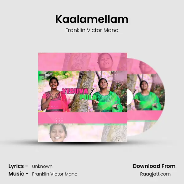 Kaalamellam - Franklin Victor Mano mp3 song