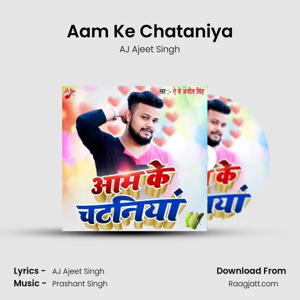 Aam Ke Chataniya - AJ Ajeet Singh album cover 