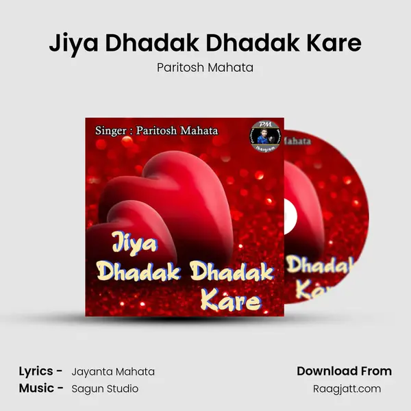 Jiya Dhadak Dhadak Kare - Paritosh Mahata album cover 