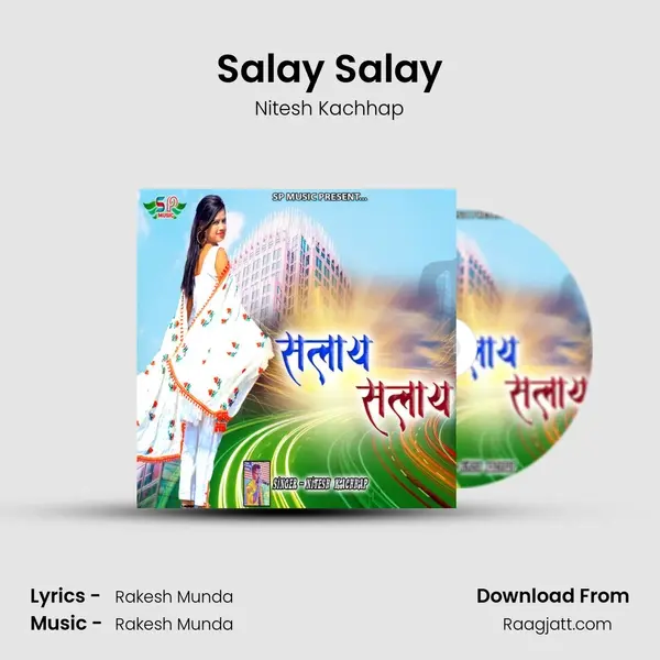 Salay Salay - Nitesh Kachhap album cover 