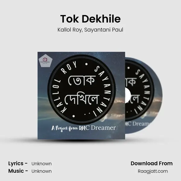 Tok Dekhile mp3 song