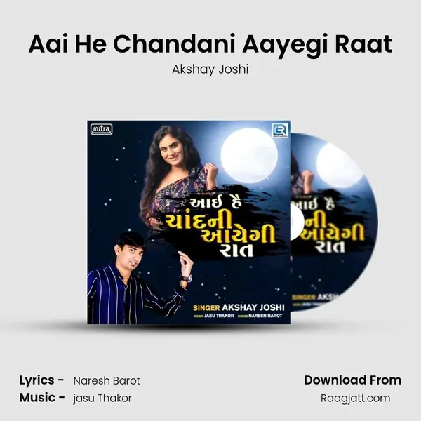 Aai He Chandani Aayegi Raat - Akshay Joshi album cover 