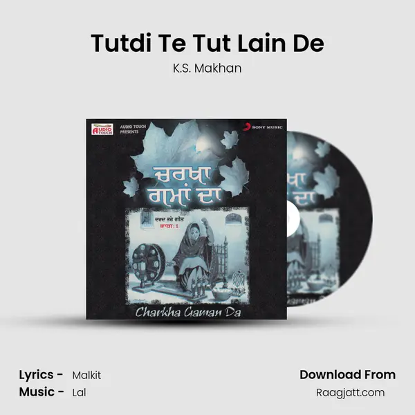 Tutdi Te Tut Lain De - K.S. Makhan album cover 