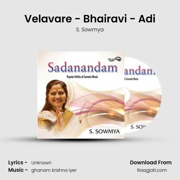 Velavare - Bhairavi - Adi mp3 song