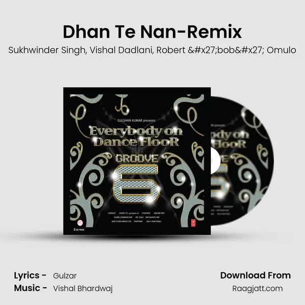 Dhan Te Nan-Remix mp3 song