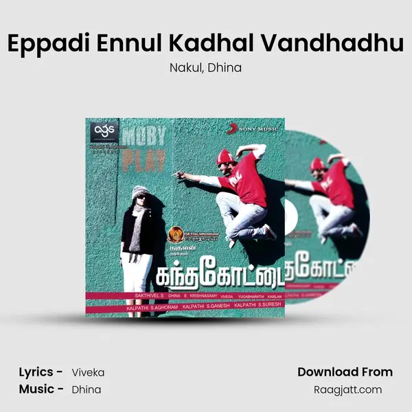 Eppadi Ennul Kadhal Vandhadhu - Nakul album cover 