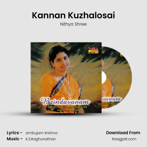 Kannan Kuzhalosai - Nithya Shree album cover 