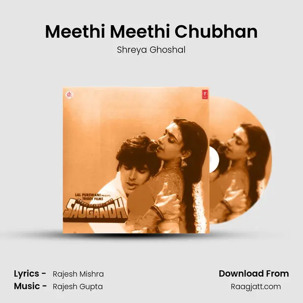 Meethi Meethi Chubhan mp3 song