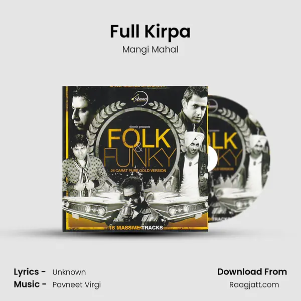 Full Kirpa - Mangi Mahal mp3 song