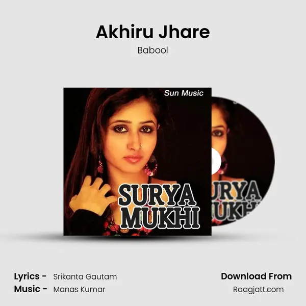 Akhiru Jhare - Babool album cover 