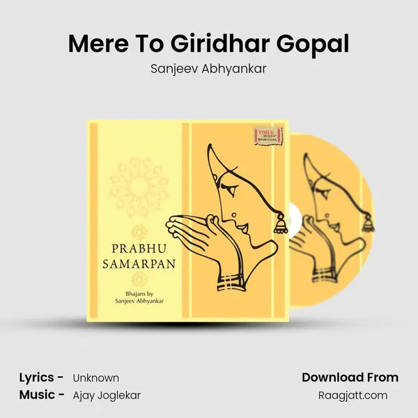 Mere To Giridhar Gopal mp3 song