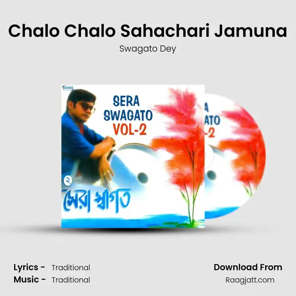 Chalo Chalo Sahachari Jamuna - Swagato Dey album cover 