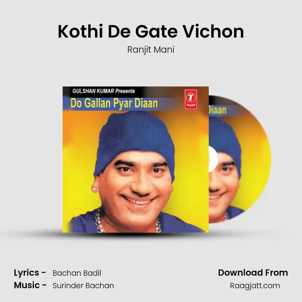 Kothi De Gate Vichon mp3 song