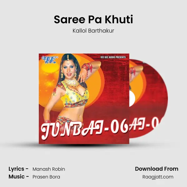 Saree Pa Khuti - Kallol Barthakur album cover 