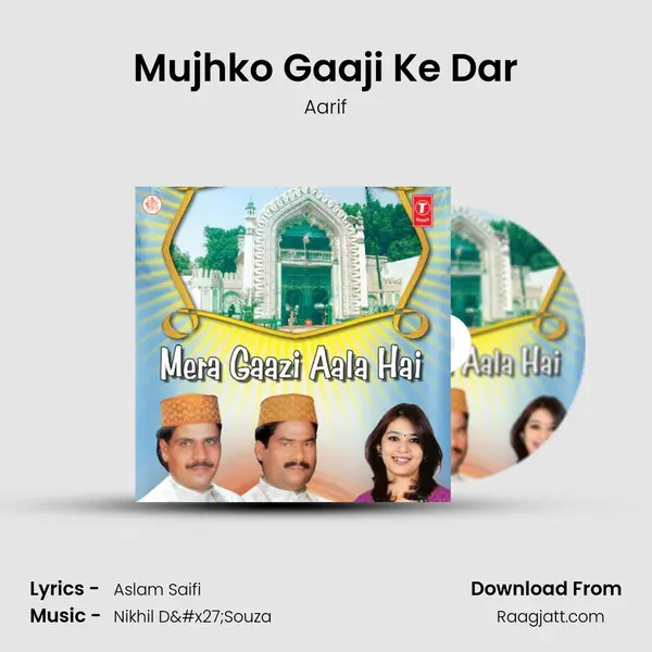 Mujhko Gaaji Ke Dar mp3 song