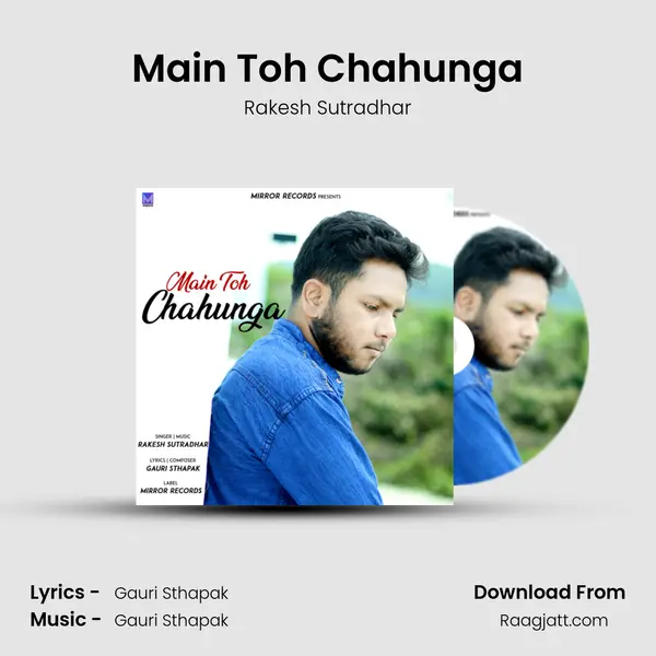 Main Toh Chahunga mp3 song