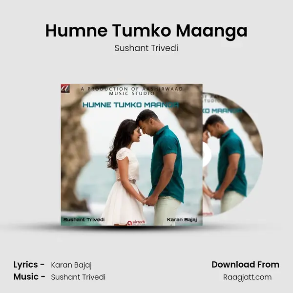 Humne Tumko Maanga mp3 song