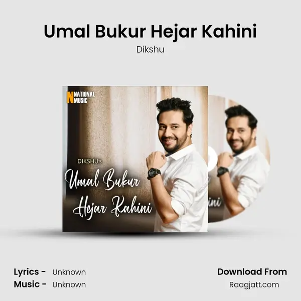 Umal Bukur Hejar Kahini - Dikshu mp3 song