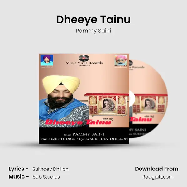 Dheeye Tainu mp3 song