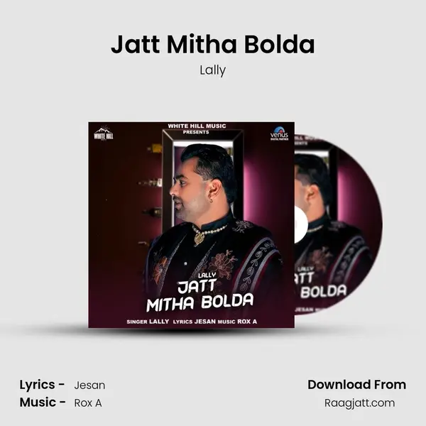 Jatt Mitha Bolda mp3 song