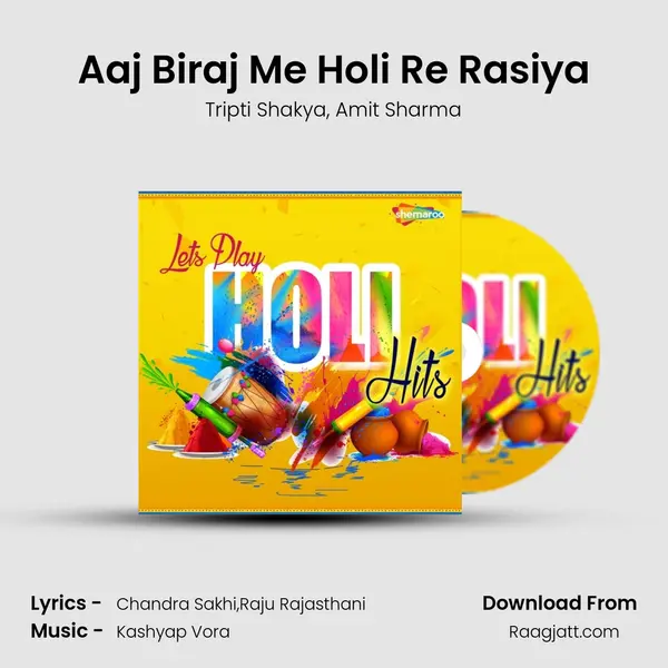 Aaj Biraj Me Holi Re Rasiya mp3 song