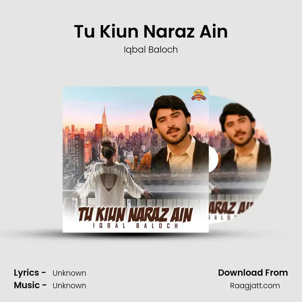 Tu Kiun Naraz Ain mp3 song