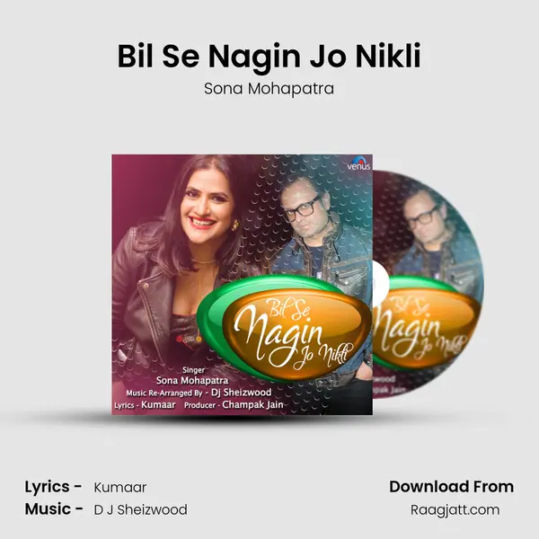 Bil Se Nagin Jo Nikli mp3 song