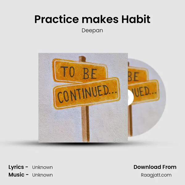 Practice makes Habit - Deepan album cover 