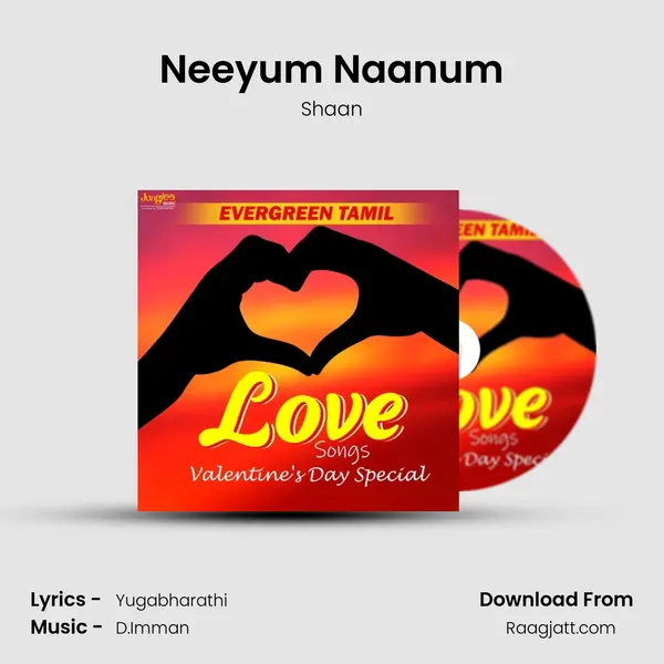 Neeyum Naanum mp3 song