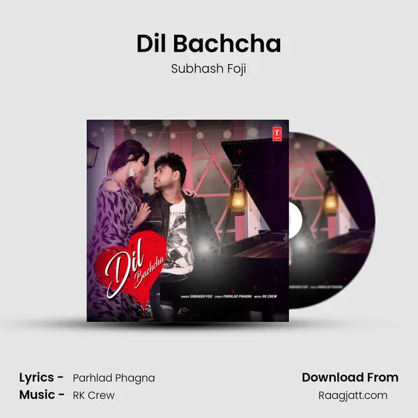 Dil Bachcha mp3 song