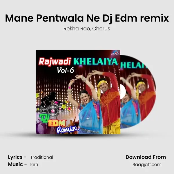 Mane Pentwala Ne Dj Edm remix - Rekha Rao album cover 