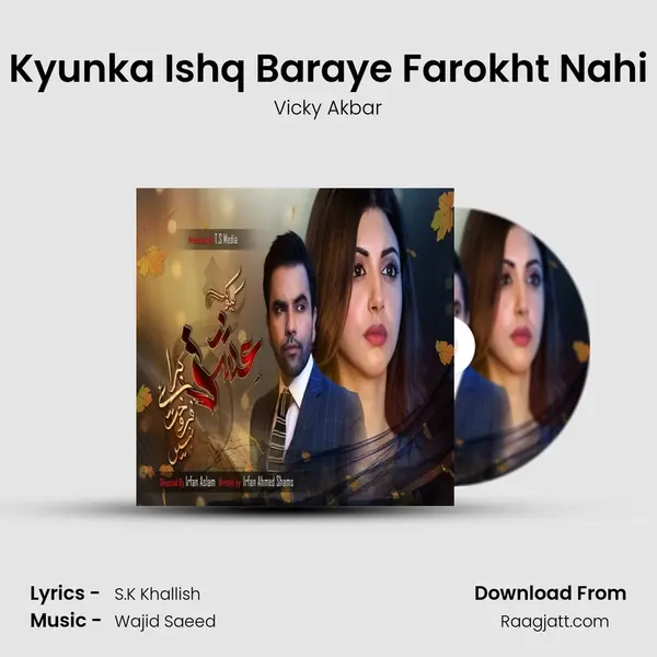 Kyunka Ishq Baraye Farokht Nahi mp3 song