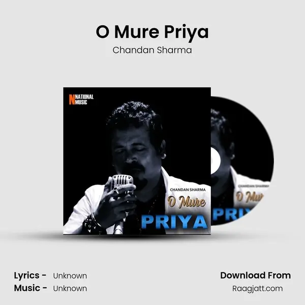 O Mure Priya - Chandan Sharma album cover 