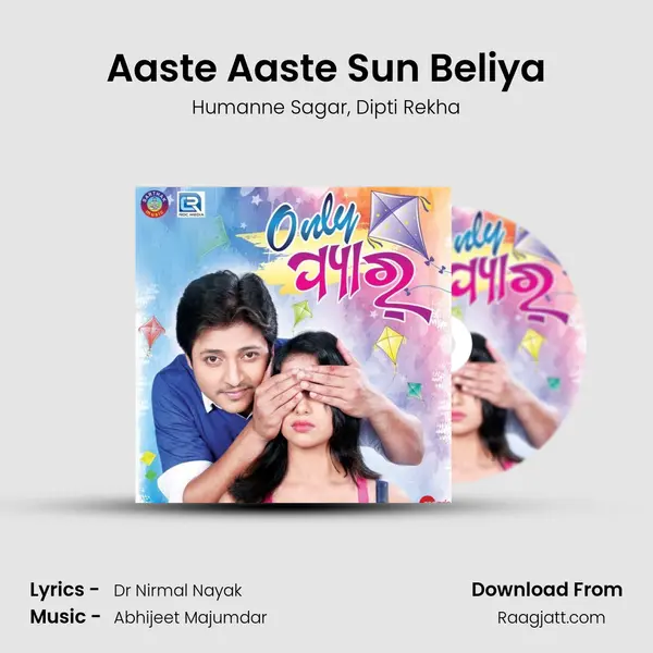 Aaste Aaste Sun Beliya mp3 song