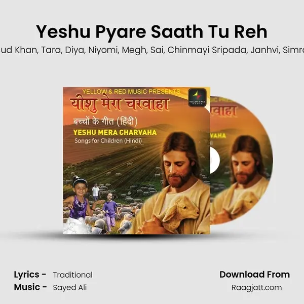 Yeshu Pyare Saath Tu Reh mp3 song