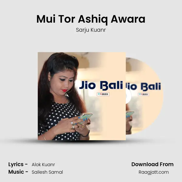 Mui Tor Ashiq Awara mp3 song