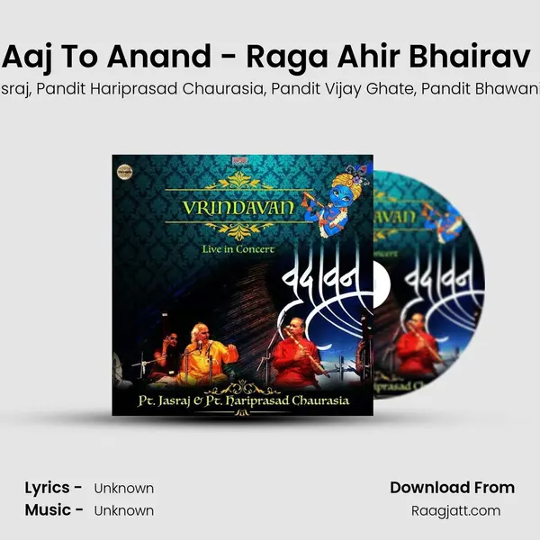 Aaj To Anand - Raga Ahir Bhairav (Live) - Pandit Jasraj album cover 