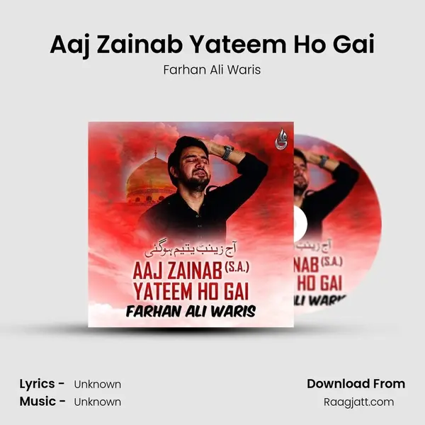 Aaj Zainab Yateem Ho Gai mp3 song