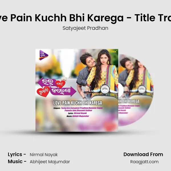 Love Pain Kuchh Bhi Karega - Title Track mp3 song