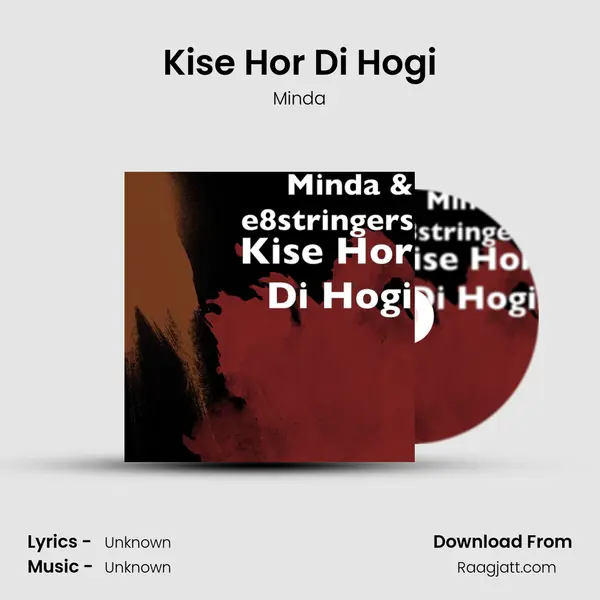 Kise Hor Di Hogi - Minda album cover 