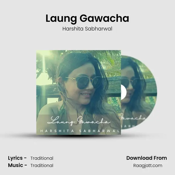 Laung Gawacha mp3 song