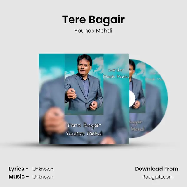 Tere Bagair - Younas Mehdi album cover 